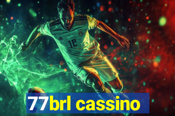 77brl cassino